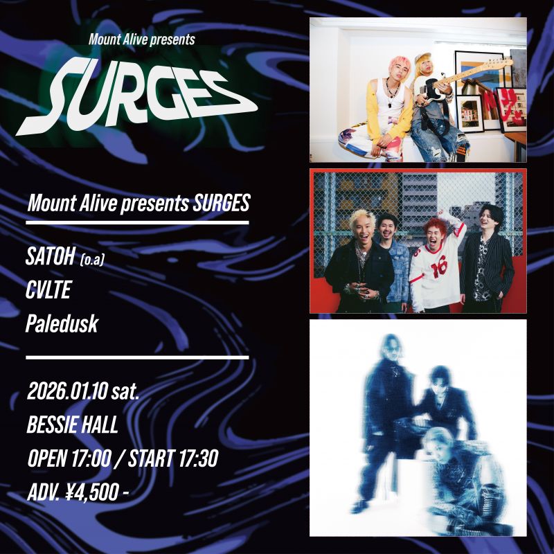 Mount Alive presents SURGES/BESSIE HALL/SCHEDULE/MountAlive